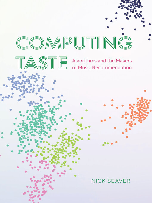 Title details for Computing Taste by Nick Seaver - Available